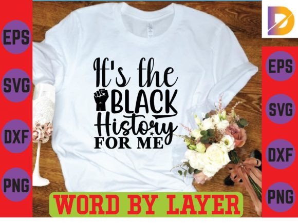 Download It's the Black History for Me SVG - Premium Resources