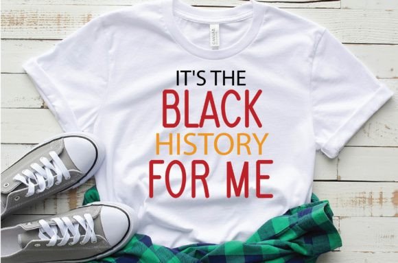Download It's the Black History for Me Svg - Premium Resources