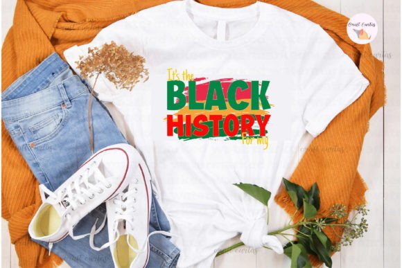 Download It's the Black History for My SVG Design - Premium Resources